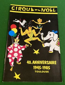 ZIRKUSPROGRAMM / CIRCUS PROGRAM 1985 - Grand CIRQUE de NOEL de TOULOUSE - Bild 1 von 6