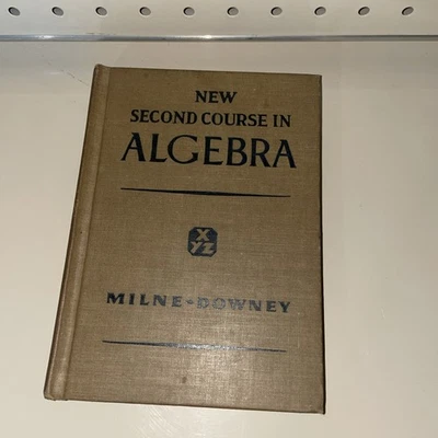 Vintage 1935 Activities Algebra & 1945 Second Course in Algebra Milne-Downey - Image 1 of 4
