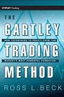 The Gartley Trading Method: New Techniques To P. Beck, Pesavento<|
