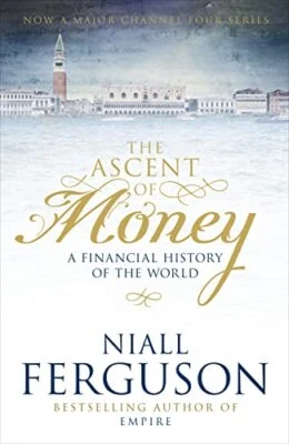 The Ascent of Money : A Financial History of the ... by Ferguson, Niall Hardback - Image 1 of 2