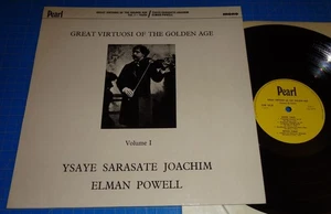 GREAT VIRTUOSI OF THE GOLDEN AGE Ysaye/Sarasate/Joachim/Elman/Powell - Pearl LP - Picture 1 of 2
