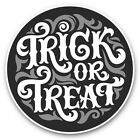 2 x Vinyl Stickers 10cm (bw) - Trick or Treat Halloween Holidays  #40712