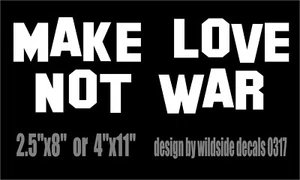 Make Love Not War Decal car truck window peace protest vinyl bumper sticker - Picture 1 of 2
