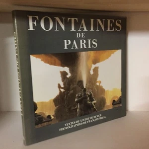 Fontaines de Paris. Texte von Xavier de Buyer. Fotos von François Bibal - Bild 1 von 2