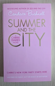 SUMMER AND THE CITY von CANDACE BUSHNELL - Harper Collins - 2011 - P/B * PROOF * - Bild 1 von 1