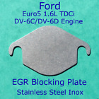 EGR Blank Plate Ford TDCi Euro 5 1.5L 1.6L 8 Valve Fiesta Focus Connect