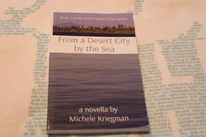 From a Desert City by the Sea: Book 2 of the Birth-Fathers' Club Series, Signed - Picture 1 of 3