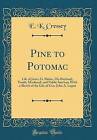 Pine To Potomac Life Of James G Blaine His Boyh
