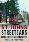 St. Johns Streetcars, Oregon, Paperback