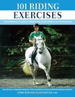 101 Riding Exercises By Karen Bush,Julian Marczak