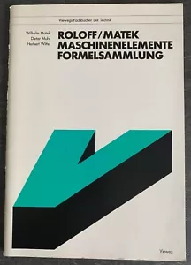 Buch Maschinenelemente Formelsammlung Roloff/Matek Vieweg Verlag 87 S. 1987 - Bild 1 von 4