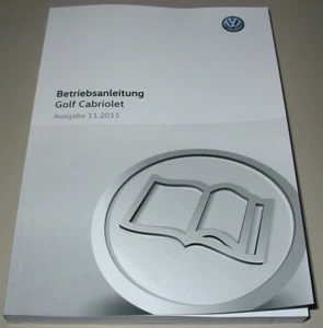 Betriebsanleitung VW Golf 6 Cabrio Cabriolet 1,2 1,4 1,6 2,0 TSI Diesel 11/2015 - Bild 1 von 1