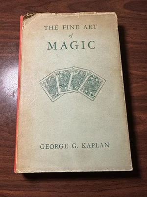 1948 The Fine Art of Magic by George Kaplan, 1st Ed, 316 Illust, Tricks Sleights - Image 1 of 4