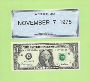 NOV.7, 1975 .. 2001 ..UNCIRC $1 L 1975 1107 F .. BIRTHDAY NOTE 1975-11-07 - Picture 1 of 1