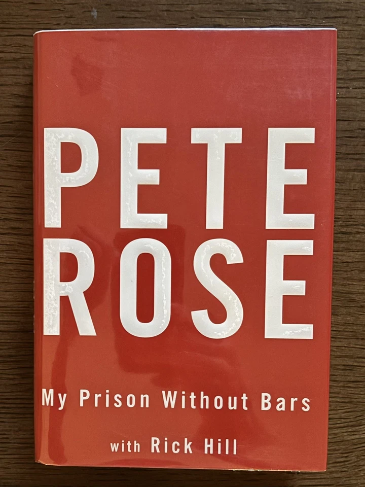 SIGNED Pete Rose — My Prison Without Bars (2004, HC)  EXCELLENT CONDITION - Imagem 1 de 3