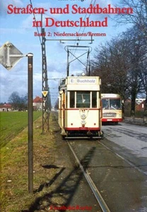 Dieter Höltge: Strassen- und Stadtbahnen in Deutschland: Niedersachsen/Bremen - Imagen 1 de 1