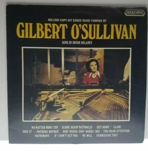 Million copy Hit Songs made famous by Gilbert O'Sullivan Sung by Bryan Delaney - Picture 1 of 6