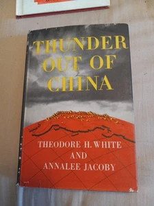 Thunder Out Of China Theodore H. White And Annalee Jacoby 1946 HC DJ Vintage  - Bild 1 von 10