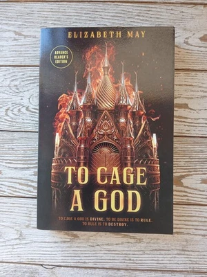 To Cage The God ARC Advanced Reader Copy by Elizabeth May, 1st Edition PB - Image 1 of 4
