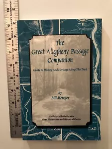 Inscribed The Great Allegheny Passage Companion by Bill Metzger (2003, PB) - Picture 1 of 11