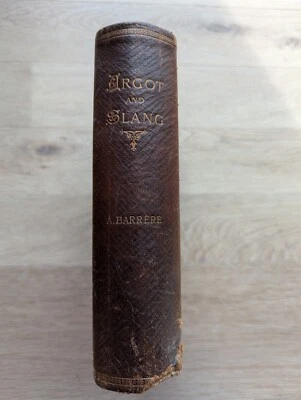 Rare NUMBERED and SIGNED (#3) Argot and Slang Albert Barrère, Private print 1887 - Image 1 of 4