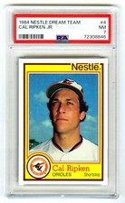 CAL RIPKEN JR.~SCARCE (POP 4) 1984 TOPPS "NESTLE DREAM TEAM" PSA-7 NR-MT CARD #4