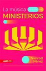 Nimrod P�rez La M�sica En Todos Los Ministerios (Music T (Paperback) (US IMPORT)