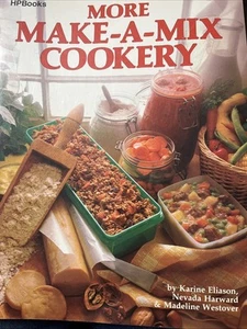 Make A Mix Cookery How To Make Your Own Mixes Cookbook Home Recipes 1980 Vintage - Picture 1 of 3