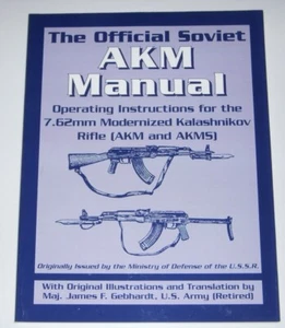 The Official Soviet AKM Manual 7.62mm Kalashnikov Rifle AKM & AKMS Paladin Press - Imagen 1 de 12