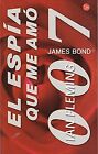 El Espia Que Me Amo/the Spy Who Loved Me by IAN FLEMING | Book | condition good