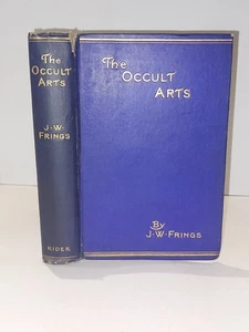 The Occult Arts By J W Frings (1913) 1st Ed Hb Book - Picture 1 of 8