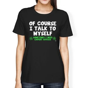 T-shirt donna 1Tee vestibilità ampia ovviamente parlo con me stessa ho bisogno di consigli esperti - Foto 1 di 5