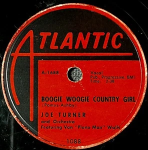 JOE TURNER-BOOGIE WOOGIE COUNTRY GIRL-ATLANTIC 1088-BLUES 78 GRADE V+ - Picture 1 of 2