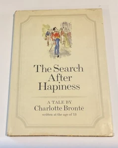 The Search After Hapiness by Charlotte Bronte 1969 1st First U.S. Printing HC/DJ - Bild 1 von 3