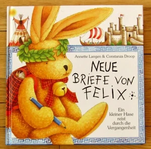 FELIX TRAVELS BACK IN TIME in GERMAN Annette Langen Neue briefe von Felix VGC L1 - Imagen 1 de 1