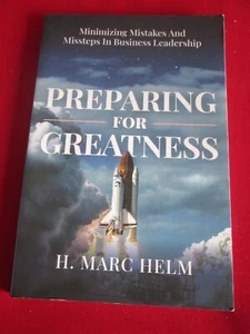 Preparing For Greatness - H. Marc Helm - 2023 PB - Imagen 1 de 2