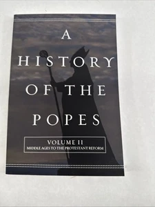 A History of the Popes: Volume II: Middle Ages to the Protestant Reform - Bild 1 von 10