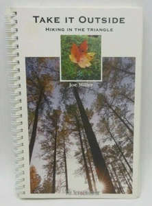 Take It Outside : Hiking in the Triangle by Miller, Joe VG/PB Book 1999 - Picture 1 of 3