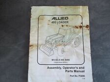 ALLIED 495 LOADER MODELS 495  S495 OPERATOR AND PARTS MANUAL