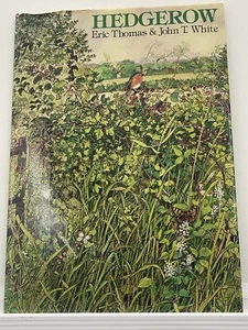 Hedgerow by Eric Thomas & John T White - Illustrated Nature Book - Imagen 1 de 6