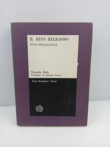 IL RITO RELIGIOSO STUDI PSICANALITICI - THEODOR REIK - BOLLATI BORINGHIERI - Foto 1 di 7