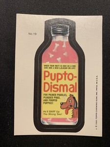 VINTAGE! 1985 TOPPS WACKY PACKAGES 19 PUPTO-DISMAL Sticker Card Puzzle Back 