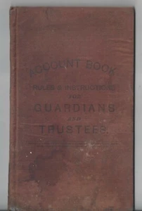 Account Book Rules & Instructions Guardians Trustees Dayton Ohio 1886 - Picture 1 of 4