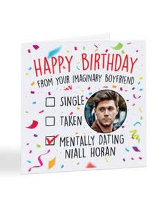 A2282 - Mentally Dating Niall Horan Birthday Day Card