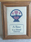 A Sister is a Friend Forever ~Vintage Wall Hanging Fabric Love Heart Framed Sign