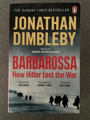 Barbarossa How Hitler Lost The War - Jonathan Dimbleby - Image 1 of 3