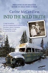 9788863809305 Into the wild truth - Carine McCandless