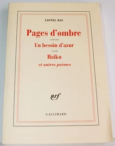 LIONEL RAY SIGNED Pages d'ombre Un besoin d'azur Haïku 2000 TO CUBAN GINA PELLON - Picture 1 of 9