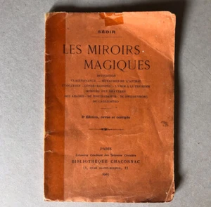 Sédir (Yvon Le Loup, dit Paul Sédir) — Les miroirs magiques — Chacornac — 1907. - Picture 1 of 8