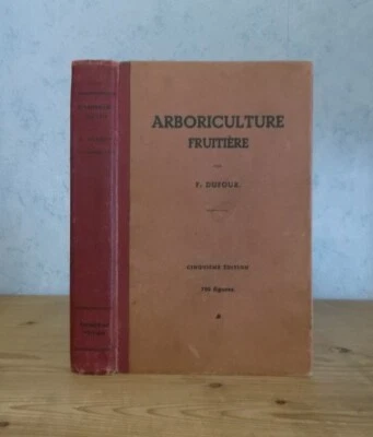 AGRICULTURE JARDINAGE FRUITS TRAITE COMPLET D'ARBORICULTURE FRUITIERE (700 FIG.) - Photo 1/4